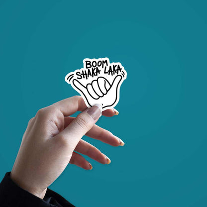 Boom SHAKA-LAKA Sticker | STICK IT UP