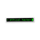 Ethical Hacker Sticker | STICK IT UP