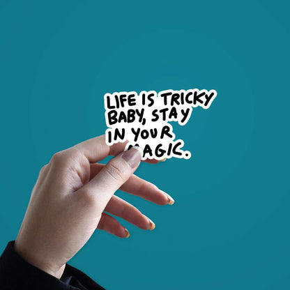 Life is tricky baby Sticker | STICK IT UP