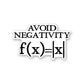 Avoid Negativity Sticker | STICK IT UP
