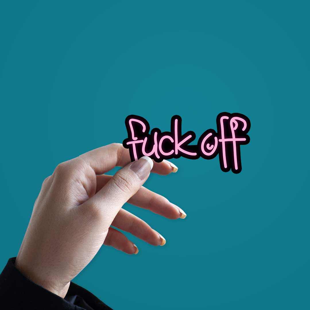 Neon F*ck off Sticker | STICK IT UP