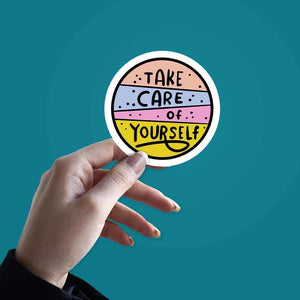 Take Care Of Yourself Sticker | STICK IT UP