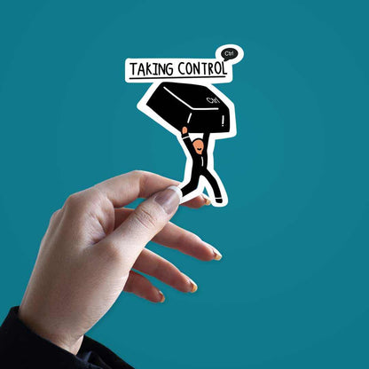 Taking Control Sticker | STICK IT UP