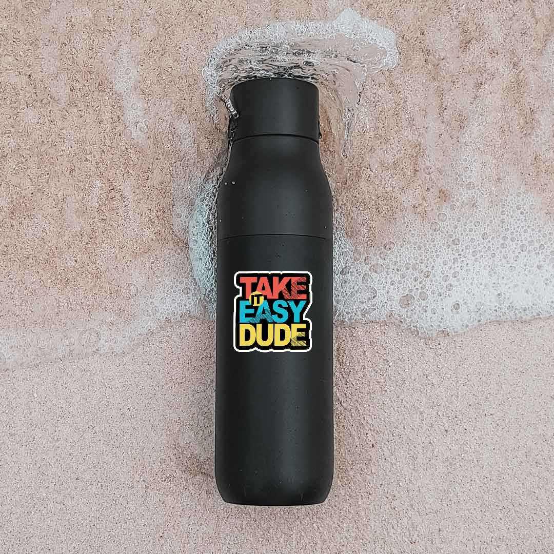 Take it easy dude Sticker | STICK IT UP