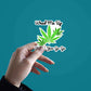 Weed Me Up Sticker | STICK IT UP