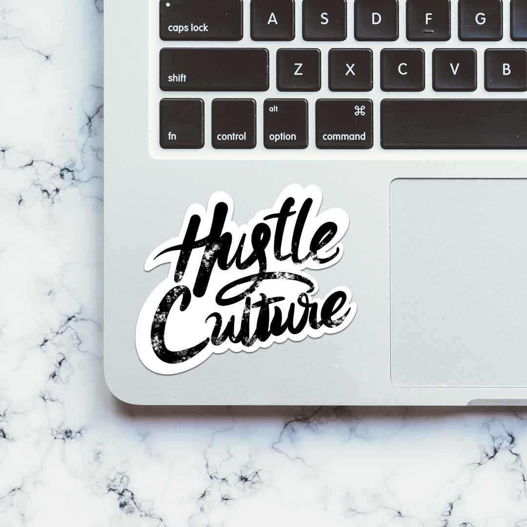 Hustle Culture Sticker | STICK IT UP