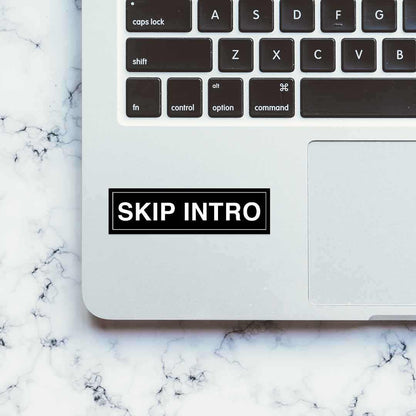 SKIP INTRO Sticker | STICK IT UP