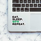 Eat - Sleep - WFH - Repeat Sticker | STICK IT UP