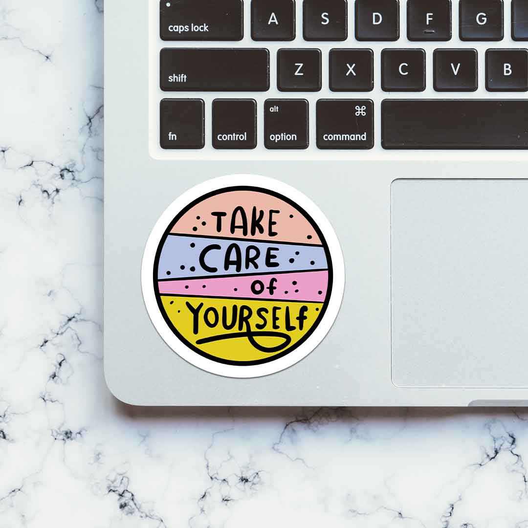 Take Care Of Yourself Sticker | STICK IT UP