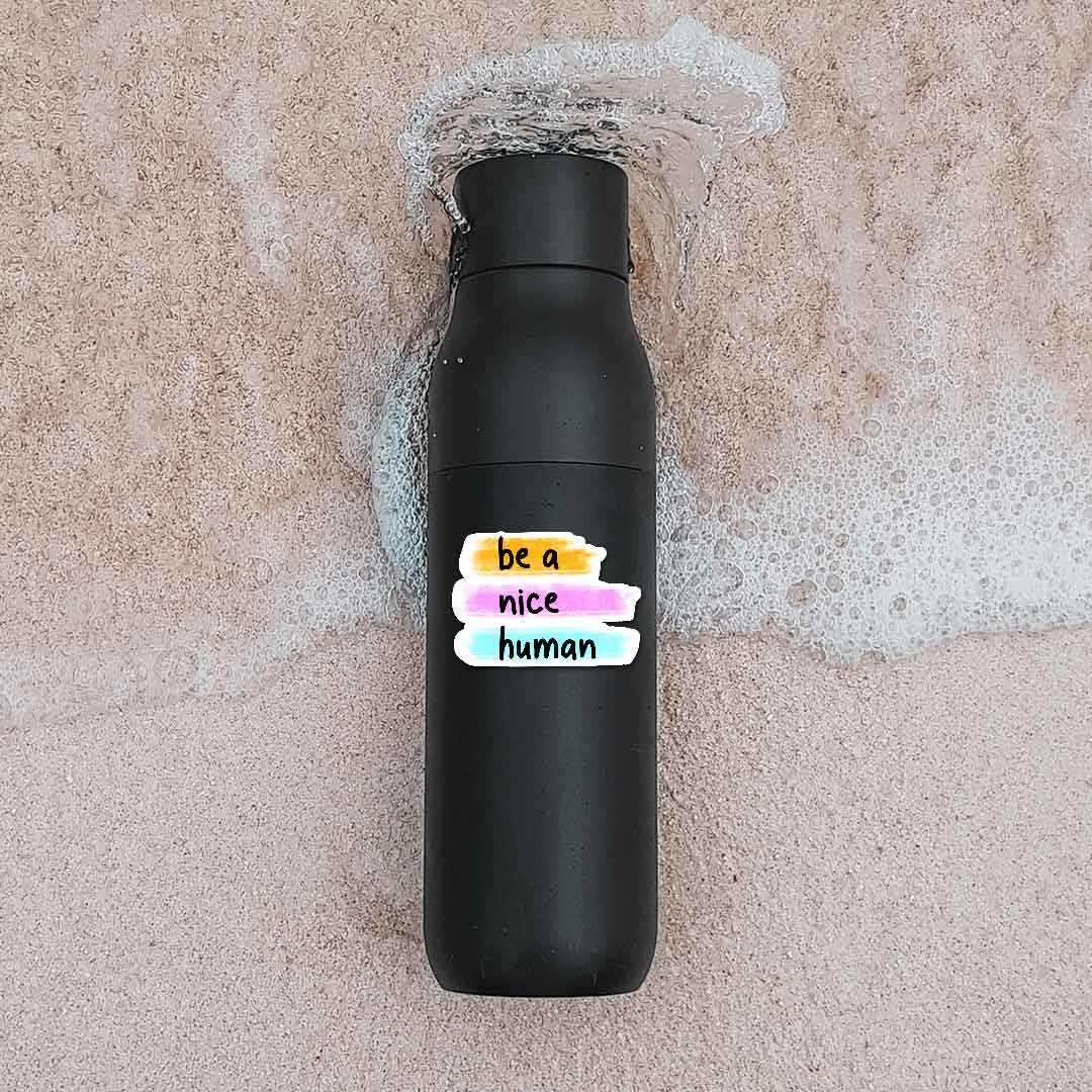 Be a nice human Sticker