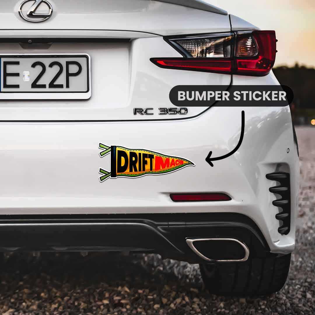 Drift Machine Bumper Sticker | STICK IT UP