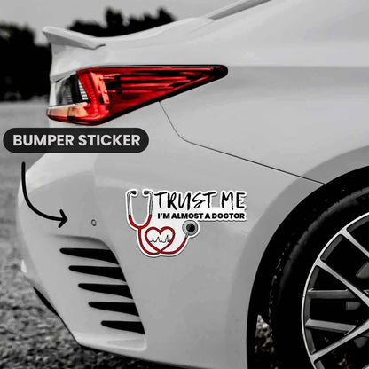 Trust Me Bumper Sticker | STICK IT UP