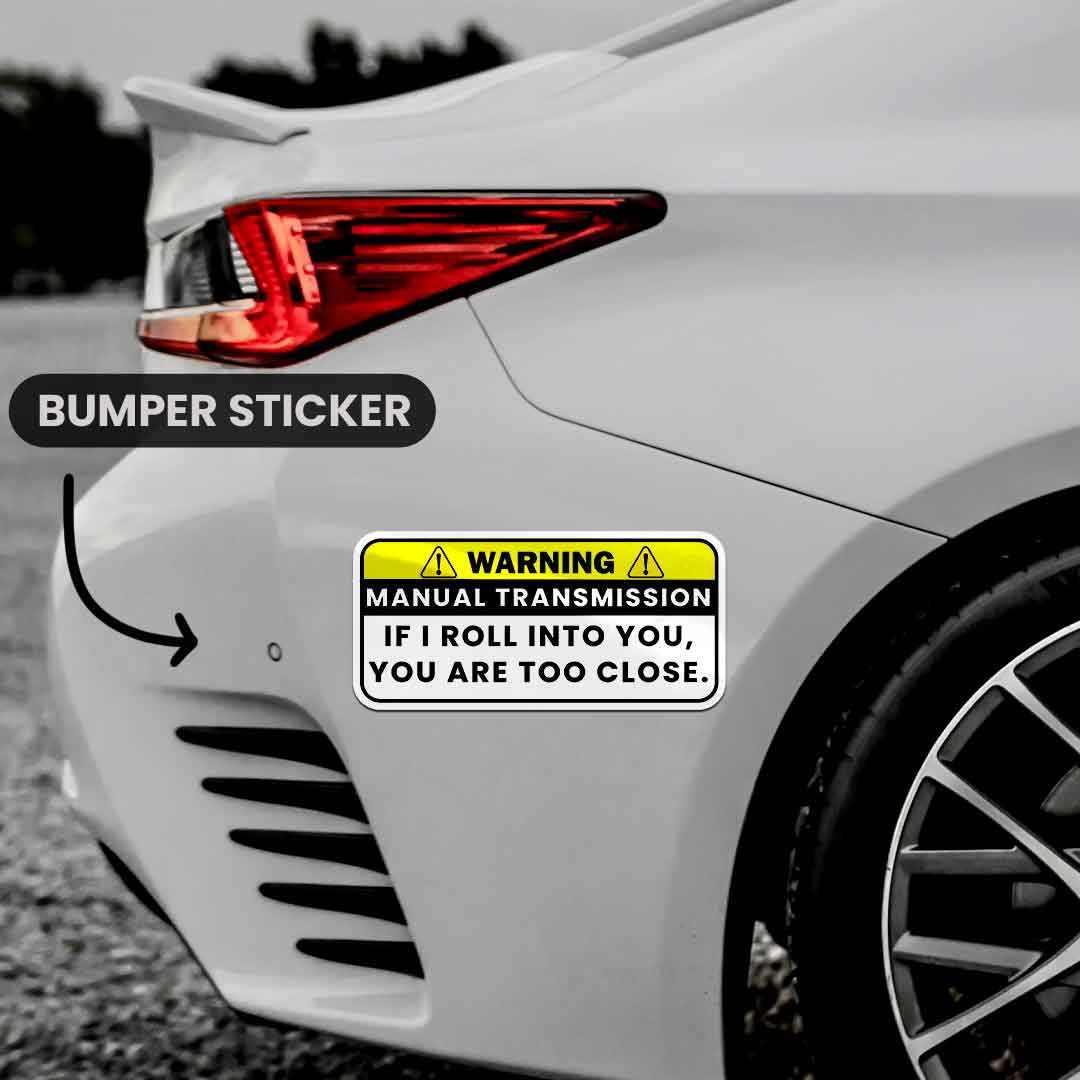 Warning!! If I Roll Into You Bumper Sticker | STICK IT UP