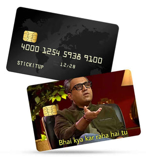 Bhai kya kar raha hai tu Credit Card Skin | STICK IT UP