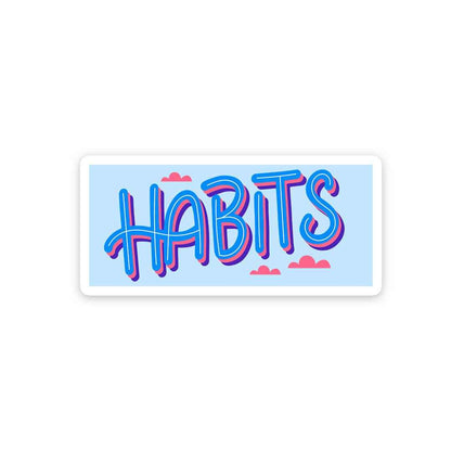 Habits Sticker | STICK IT UP