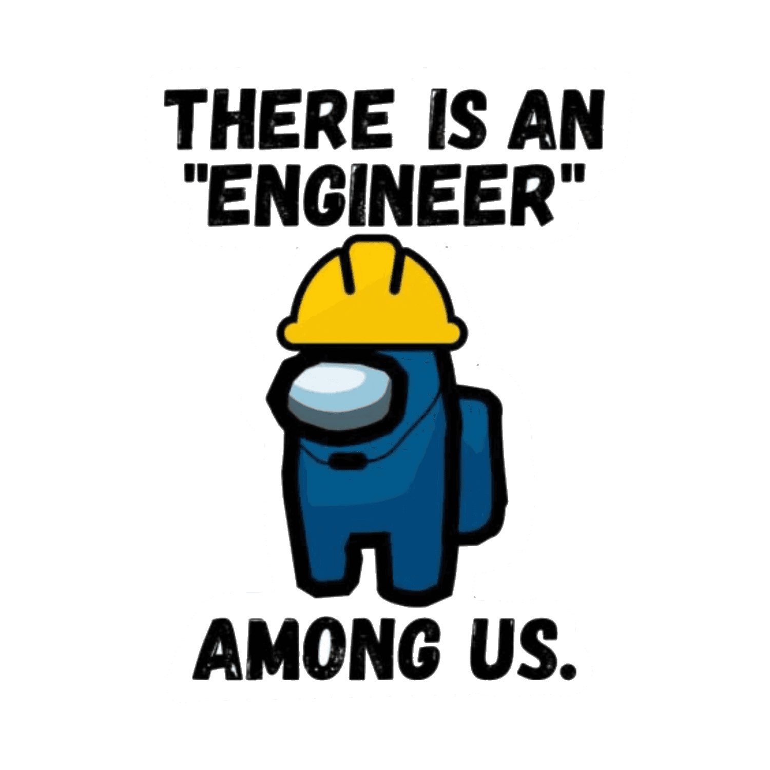 Engineer Among us Reflective Sticker | STICK IT UP