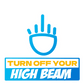 Turn off your high beam Reflective Sticker | STICK IT UP