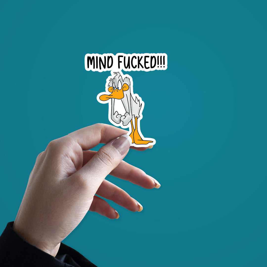Mind fucked!! Sticker | STICK IT UP