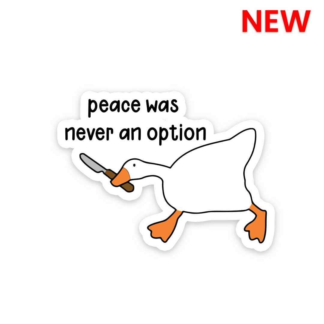 Peace was never an option Sticker