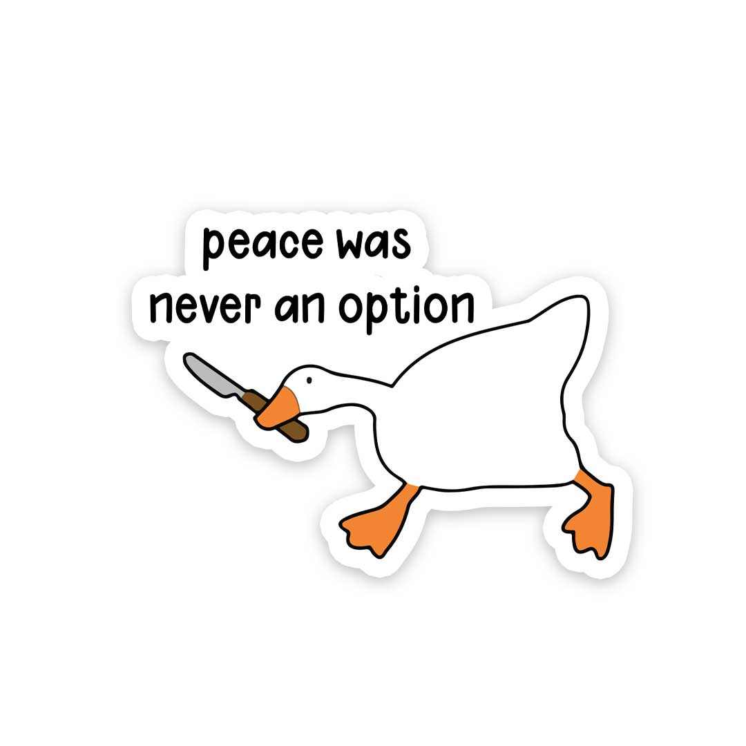 Peace was never an option Sticker | STICK IT UP