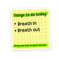 Thing to do today Sticker | STICK IT UP