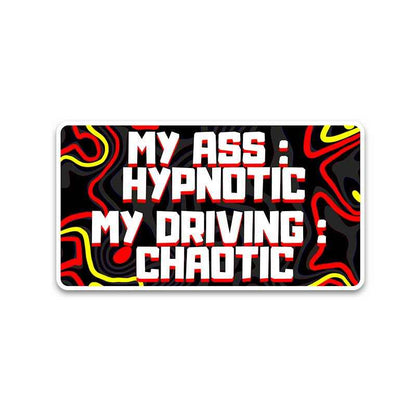 My Ass Hypnotic Bumper Sticker | STICK IT UP