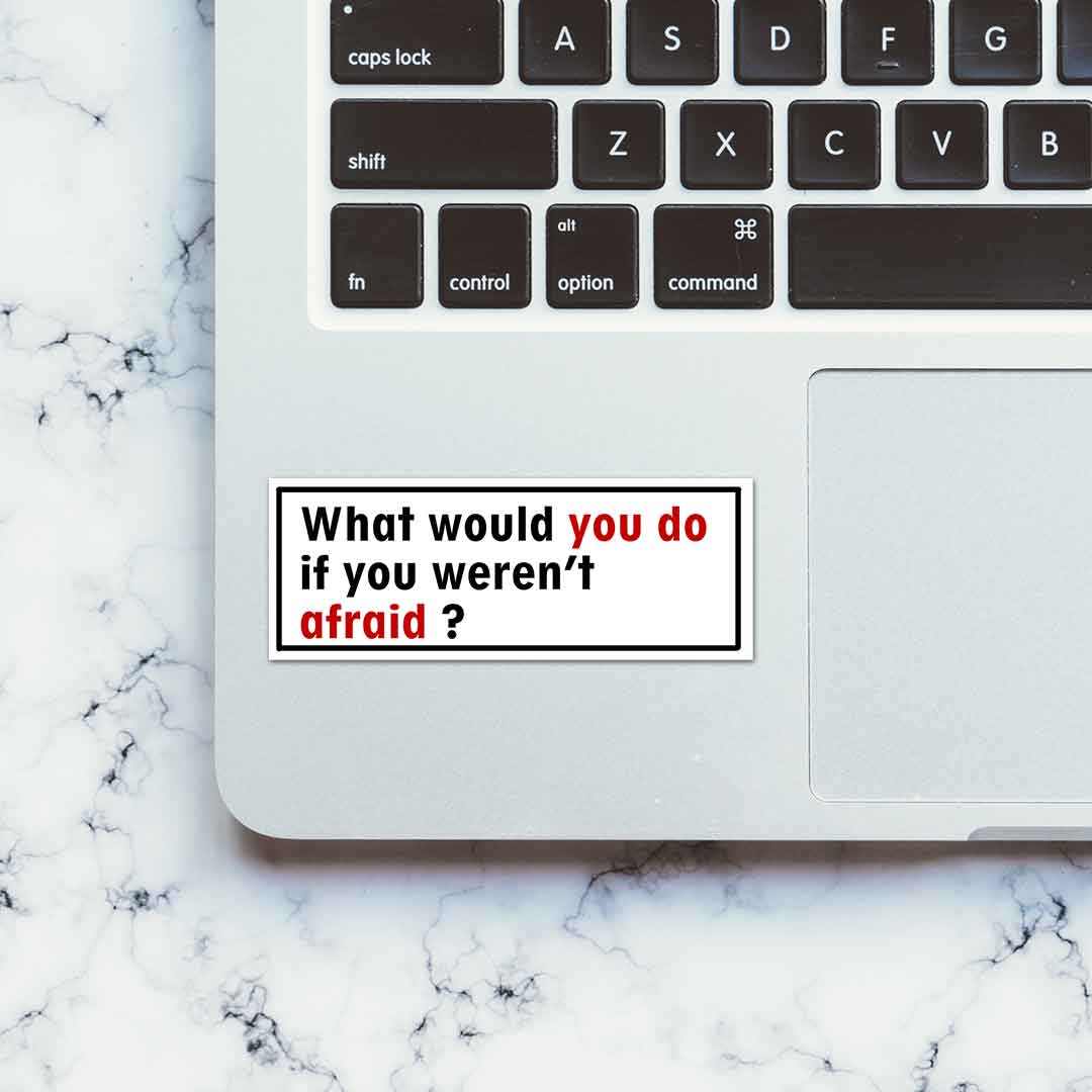 What would you do Sticker | STICK IT UP