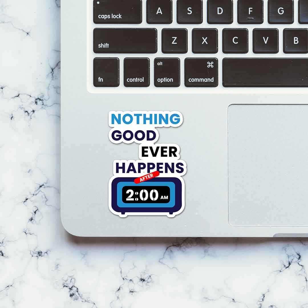 After 2Am Sticker waterproof vinyl decal for laptop, bike, car & bottle