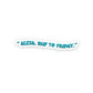 Alexa Skip to Friday Sticker waterproof vinyl decal for laptop, bike, car & bottle