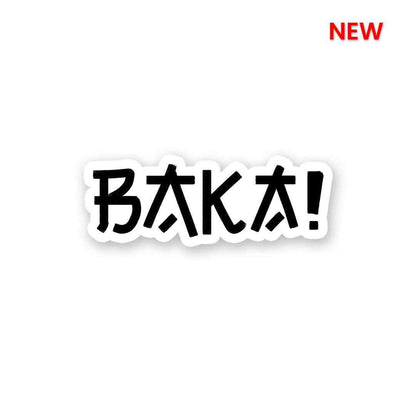 BAKA! Sticker waterproof vinyl decal for laptop, bike, car & bottle
