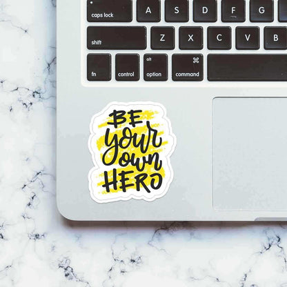 Be your own hero Sticker - STICK IT UP