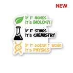 BIOLOGY : CHEMISTRY : PHYSICS Sticker waterproof vinyl decal for laptop, bike, car & bottle