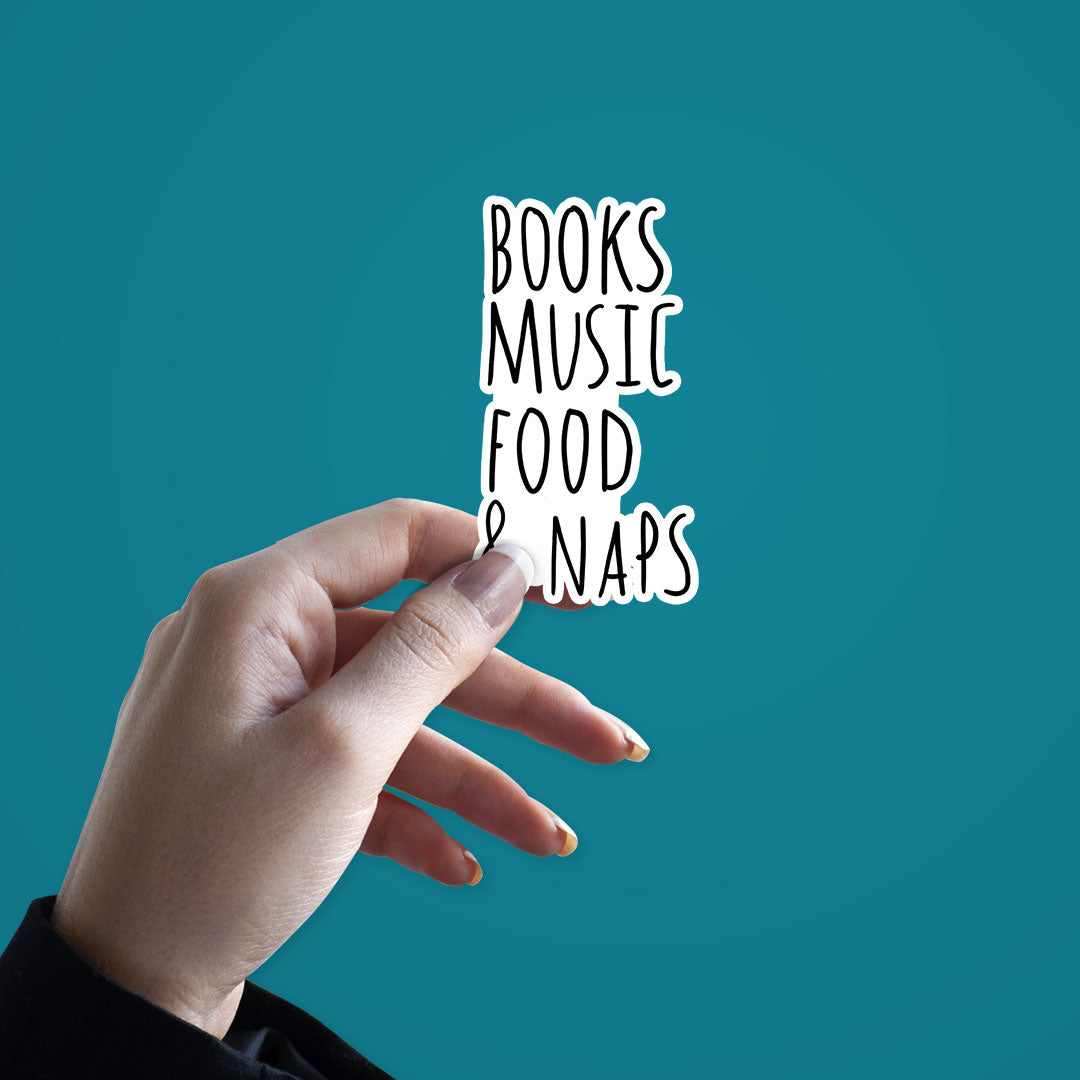 Books, Music, Food & NAPS Sticker waterproof vinyl decal for laptop, bike, car & bottle