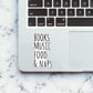 Books, Music, Food & NAPS Sticker waterproof vinyl decal for laptop, bike, car & bottle