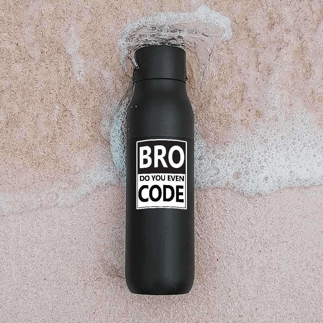 BRUH, Do you even code? Sticker waterproof vinyl decal for laptop, bike, car & bottle