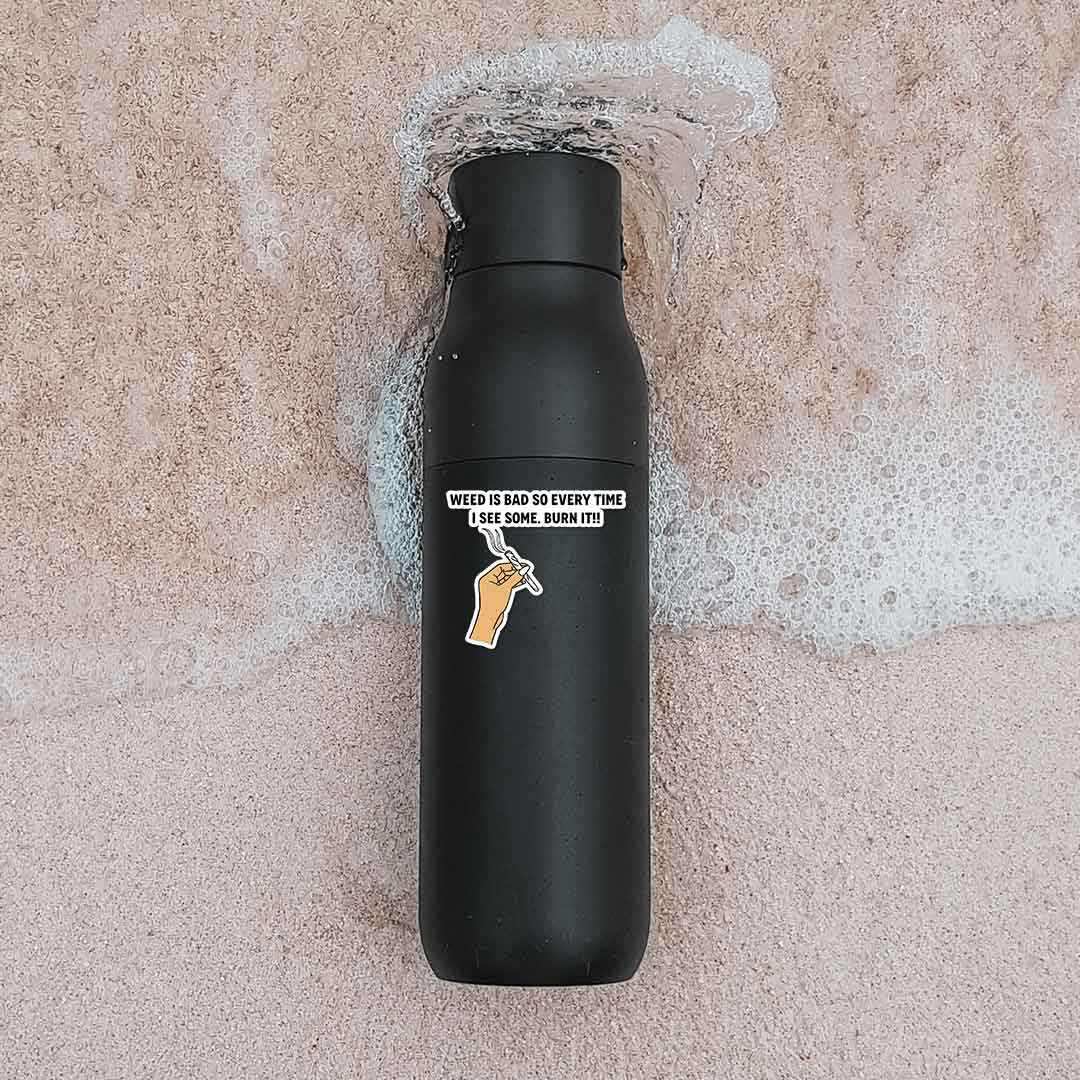 Burn It When You See It Sticker - STICK IT UP