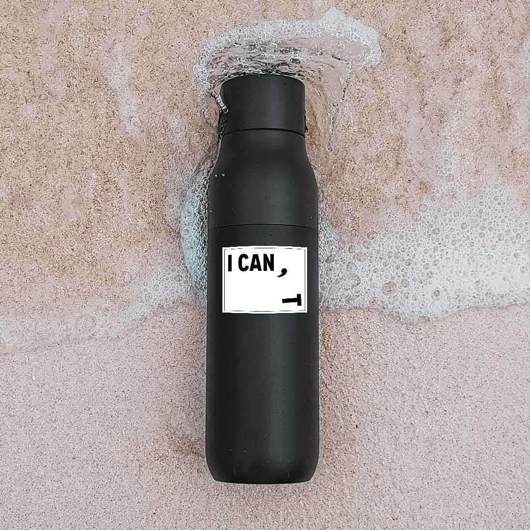 CAN I? Sticker waterproof vinyl decal for laptop, bike, car & bottle