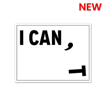 CAN I? Sticker waterproof vinyl decal for laptop, bike, car & bottle