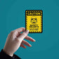 Caution Sticker waterproof vinyl decal for laptop, bike, car & bottle