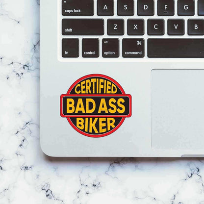 Certified Bad Ass Biker Sticker waterproof vinyl decal for laptop, bike, car & bottle
