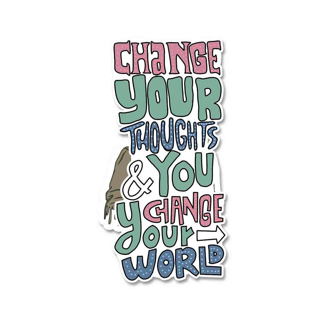 Change Your Thoughts Sticker waterproof vinyl decal for laptop, bike, car & bottle
