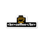 Coffee Break Sticker waterproof vinyl decal for laptop, bike, car & bottle