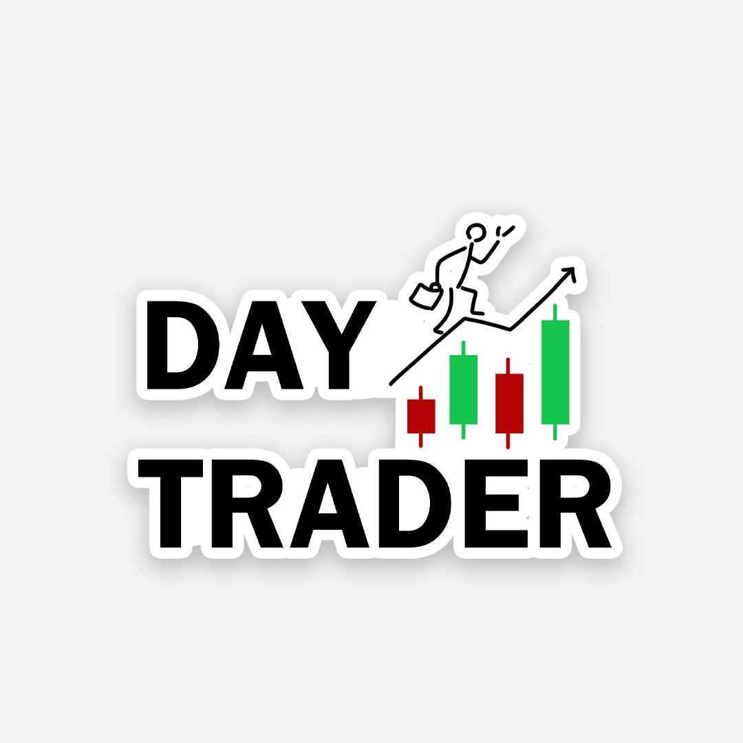Day Trader sticker waterproof vinyl decal for laptop, bike, car & bottle