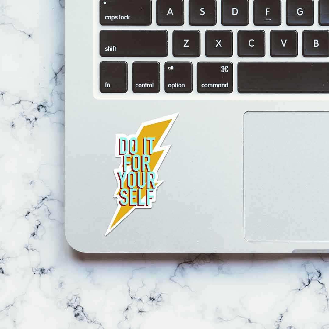 Do It For Yourself Sticker waterproof vinyl decal for laptop, bike, car & bottle