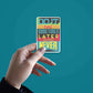 Do it now Sticker waterproof vinyl decal for laptop, bike, car & bottle