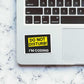 Do Not Disturb Sticker waterproof vinyl decal for laptop, bike, car & bottle