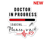 Doctor In Progress Sticker waterproof vinyl decal for laptop, bike, car & bottle