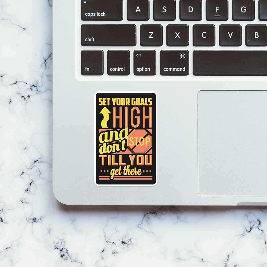 Don't Stop till you get there Sticker - STICK IT UP