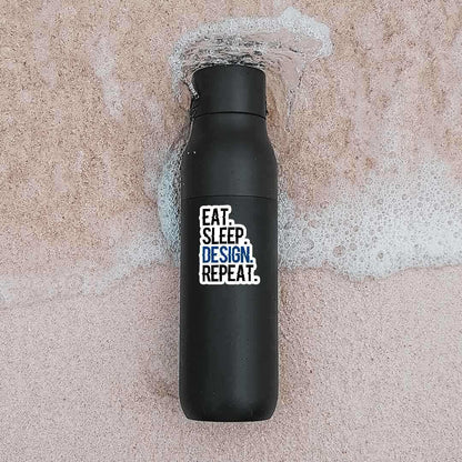 Eat - Sleep - Design - Repeat Sticker - STICK IT UP