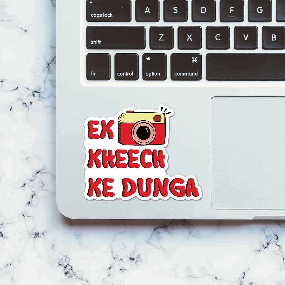 Ek Kheech Ke Dunga Sticker - STICK IT UP